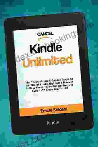 Cancel Unlimited: The Three Simple 5 Second Steps To Get Rid Of Unlimited Forever Follow These Three Steps To Turn It Off Once And For All