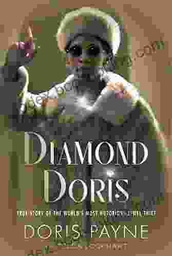 Diamond Doris: The True Story Of The World S Most Notorious Jewel Thief