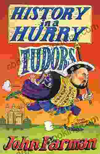 History In A Hurry: Tudors