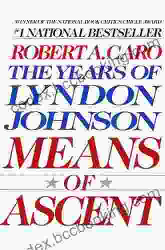 Means Of Ascent: The Years Of Lyndon Johnson II