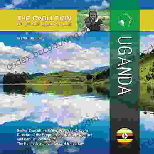 Uganda (The Evolution Of Africa S Major Nations)