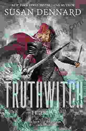 Truthwitch: The Witchlands Susan Dennard