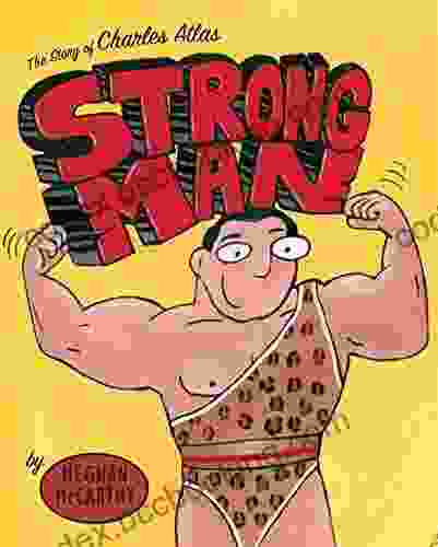 Strong Man: The Story Of Charles Atlas