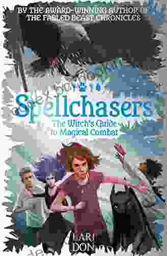 The Witch S Guide To Magical Combat (Spellchasers 3)