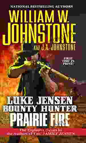 Prairie Fire (Luke Jensen Bounty Hunter 9)