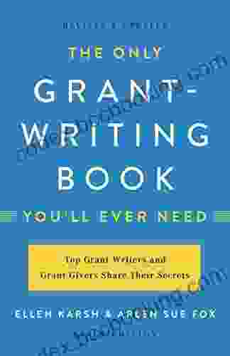 The Only Grant Writing You Ll Ever Need