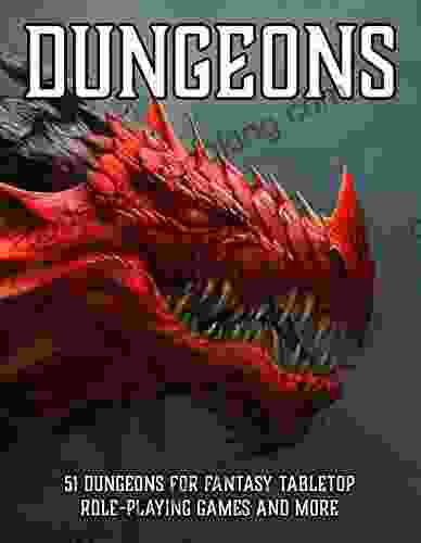 Dungeons: 51 Dungeons For Fantasy Tabletop Role Playing Games (RPG Dungeon Maps)