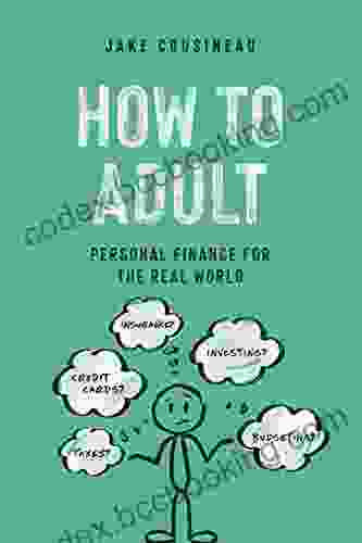 How To Adult: Personal Finance For The Real World