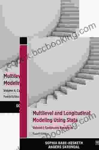 Multilevel And Longitudinal Modeling Using Stata Fourth Edition Volumes I And II