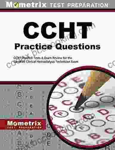 CCHT Exam Practice Questions: CCHT Practice Tests And Review For The Certified Clinical Hemodialysis Technician Exam