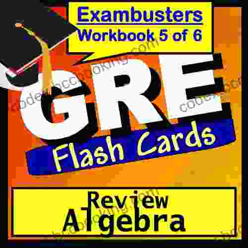 GRE Test Prep Algebra Review Flashcards GRE Study Guide 5 (Exambusters GRE Study Guide)