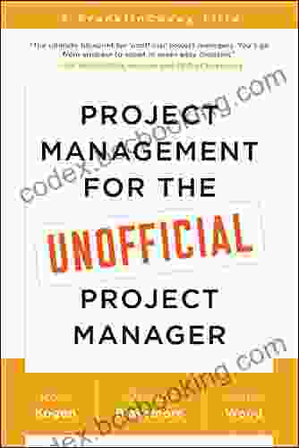 Project Management For The Unofficial Project Manager: A FranklinCovey Title