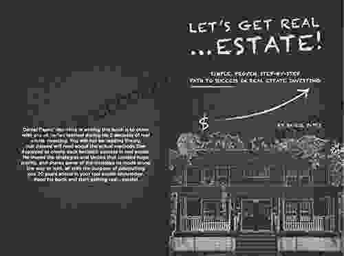 Let S Get Real Estate : A Simple Proven Step By Step Path To Successful Real Estate Investing