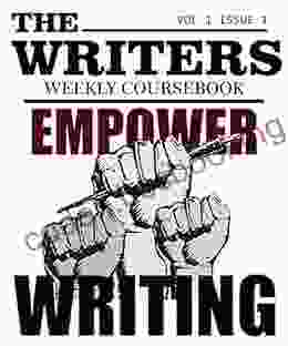 The Writers Weekly Coursebook: Vol 1 Issue 1 (The Writers Coursebook)