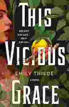 This Vicious Grace: A Novel (The Last Finestra 1)