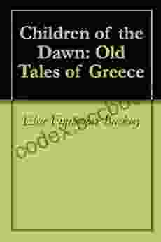 Children Of The Dawn: Old Tales Of Greece