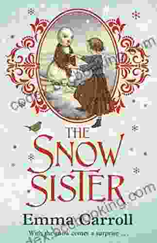 The Snow Sister Emma Carroll