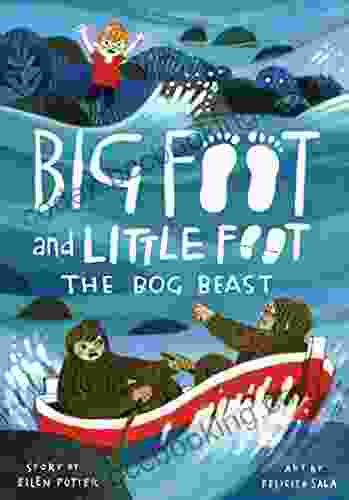 The Bog Beast (Big Foot And Little Foot 4)