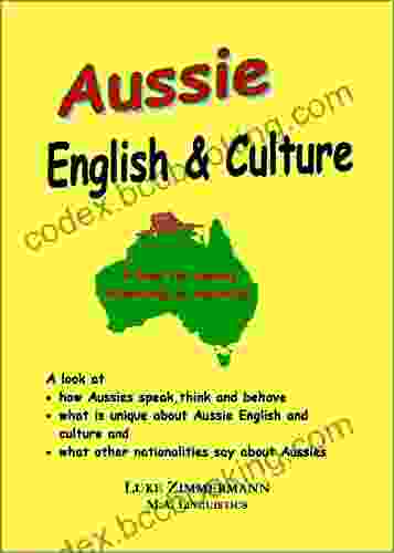 Aussie English Culture: What Is Unique About Australian English And Culture?