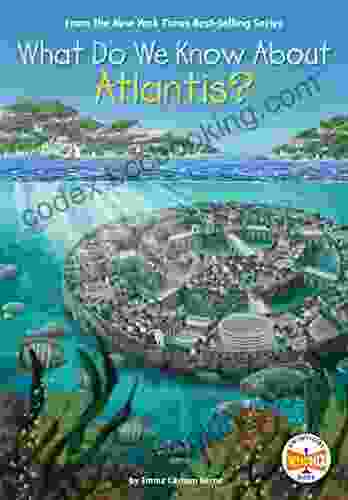 What Do We Know About Atlantis? (What Do We Know About?)