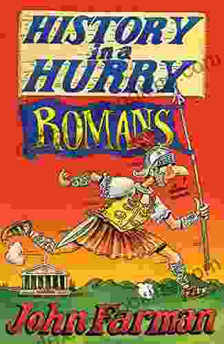 History In A Hurry: Romans