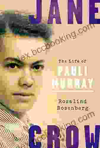 Jane Crow: The Life Of Pauli Murray