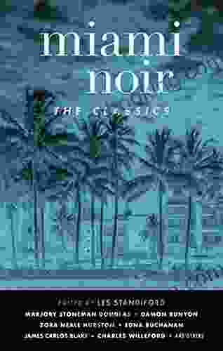 Miami Noir: The Classics (Akashic Noir)