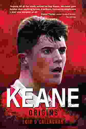 Keane: Origins Eoin O Callaghan