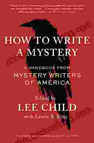 How To Write A Mystery: A Handbook From Mystery Writers Of America