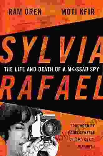Sylvia Rafael: The Life And Death Of A Mossad Spy (Foreign Military Studies)