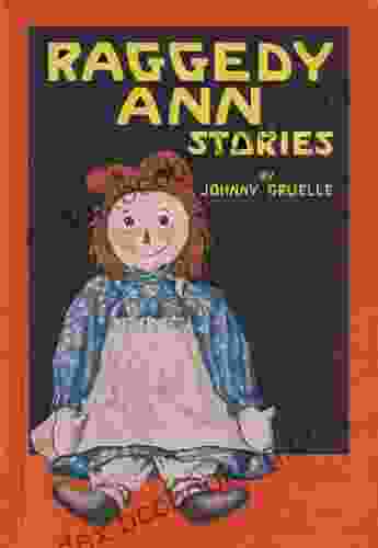 Raggedy Ann Stories (Original Illustrations)