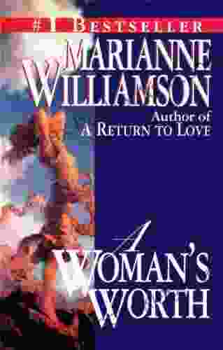 A Woman S Worth Marianne Williamson