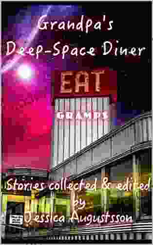 Grandpa S Deep Space Diner Jessica Augustsson