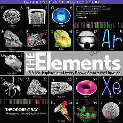 The Elements: A Visual Exploration Of Every Known Atom In The Universe